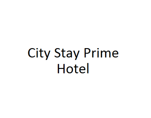 City Stay Prime Hotel