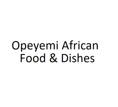 Opeyemi African Food & Dishes