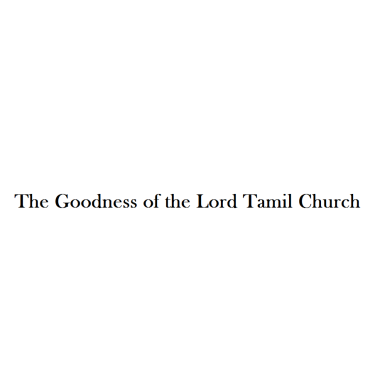 The Goodness of the Lord Tamil Church