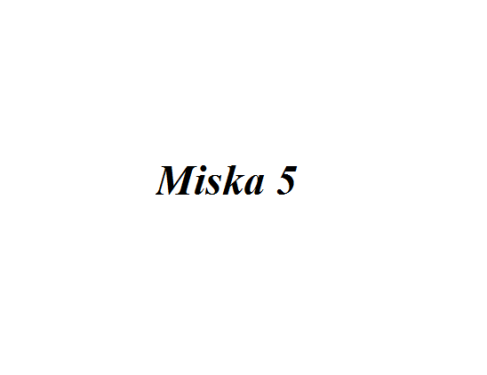 Miska 5