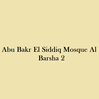 Abu Bakr El Siddiq Mosque Al Barsha 2