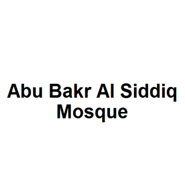 Abu Bakr Al Siddiq Mosque