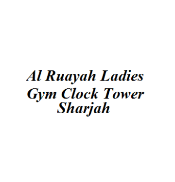 Al Ruayah Ladies Gym Clock Tower -Sharjah