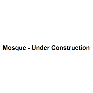 Mosque - Under Construction