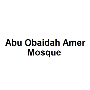 Abu Obaidah Amer Mosque