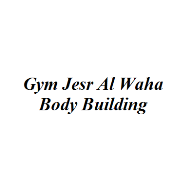 Gym Jesr Al Waha Body Building