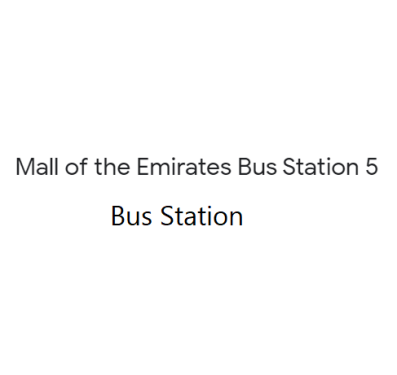 Mall of the Emirates - Bus Station 5