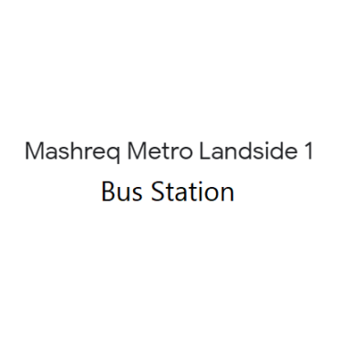 Mashreq Metro Landside 1- Bus Station