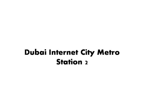 Dubai Internet City Metro Station 2