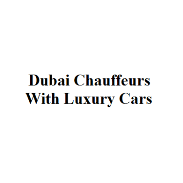 Dubai Chauffeurs With Luxury Cars