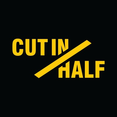 Cut In Half