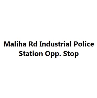 Maliha Rd Industrial Police Station Opp. Stop