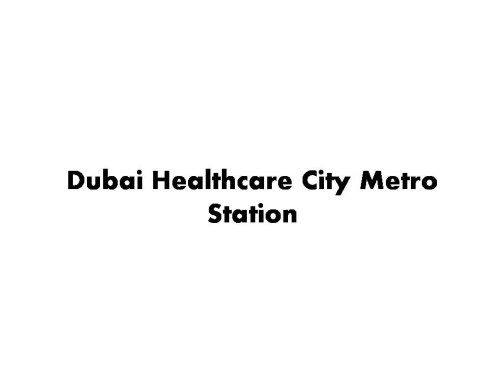 Dubai Healthcare City Metro Station