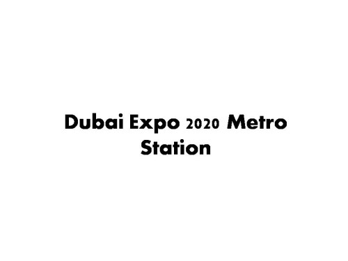 Dubai Expo 2020 Metro Station