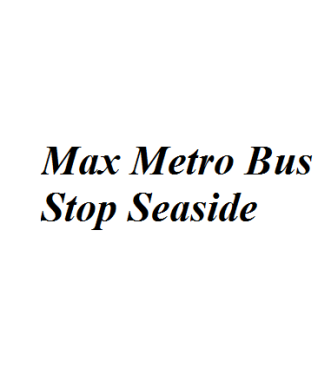 Max Metro Bus Stop Seaside