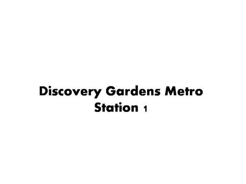 Discovery Gardens Metro Station 1