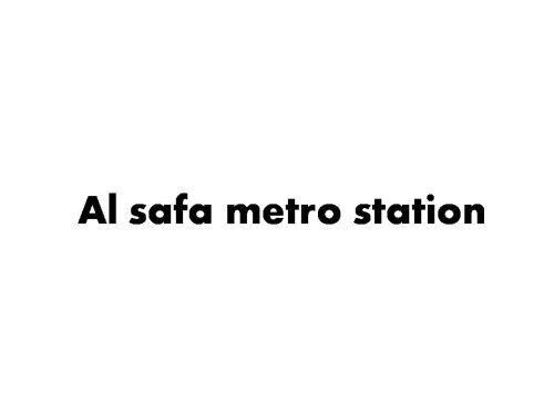 Al safa metro station (Subway Stations) in Dubai | Get Contact Number ...