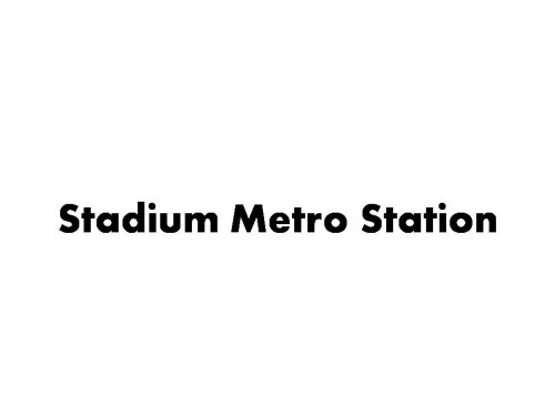 Stadium Metro Station