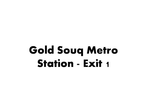 Gold Souq Metro Station - Exit 1