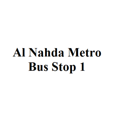 Al Nahda Metro Bus Stop 1