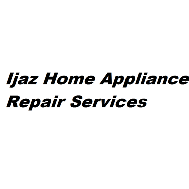 Ijaz Home Appliance Repair Services