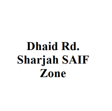 Dhaid Rd. Sharjah SAIF Zone