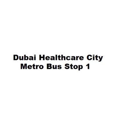 Dubai Healthcare City Metro Bus Stop 1
