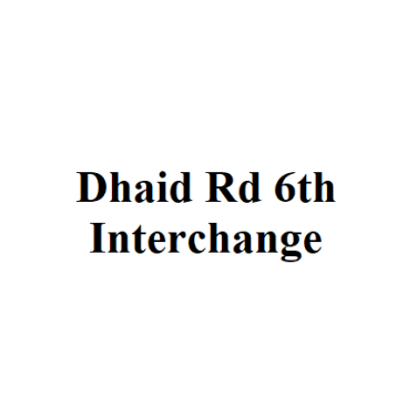 Dhaid Rd 6th Interchange