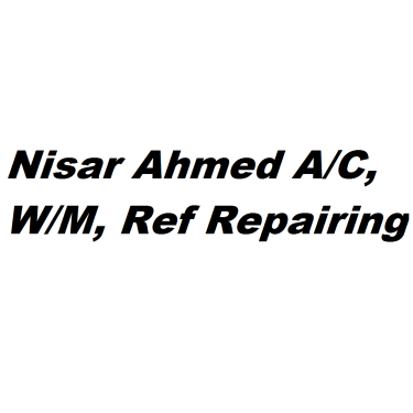 Nisar Ahmed A/C, W/M, Ref Repairing