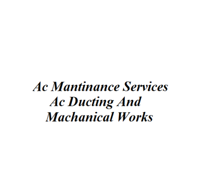 Ac Mantinance Services Ac Ducting And Machanical Works