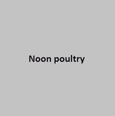 Noon poultry