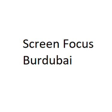 Screen Focus Burdubai