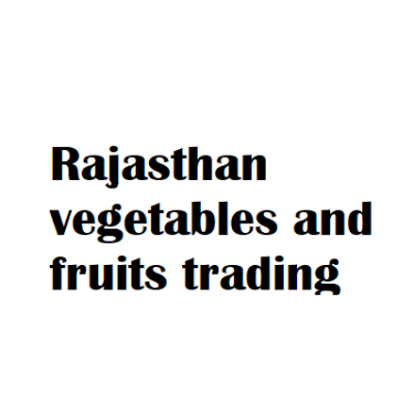 Rajasthan vegetables and fruits trading