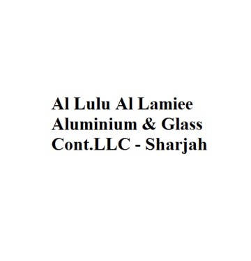 Al Lulu Al Lamiee Aluminium & Glass Cont.LLC - Sharjah