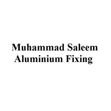 Muhammad Saleem Aluminium Fixing
