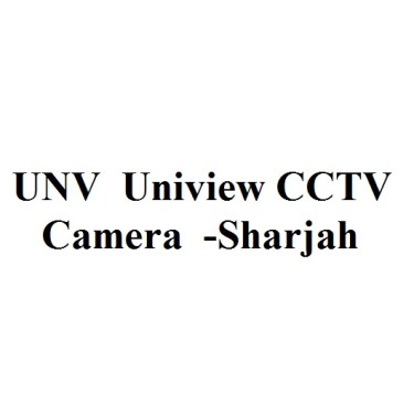 UNV  Uniview CCTV Camera  -Sharjah