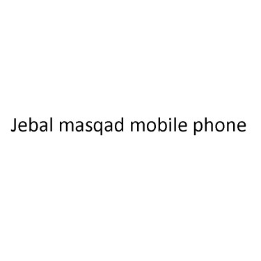 Jebal masqad mobile phone