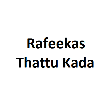 Rafeekas Thattu Kada