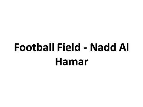 Football Field - Nadd Al Hamar