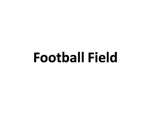 Football Field - 8 5th St