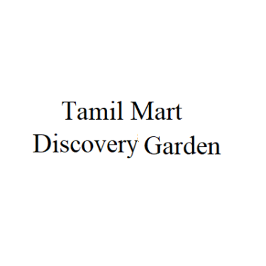 Tamil Mart - Discovery Garden