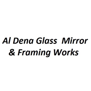 Al Dena Glass  Mirror & Framing Works