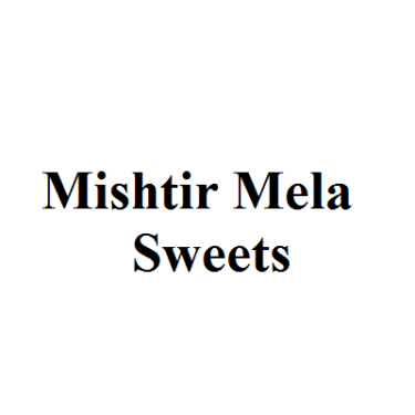 Mishtir Mela Sweets  - Dubai United Arab Emirates