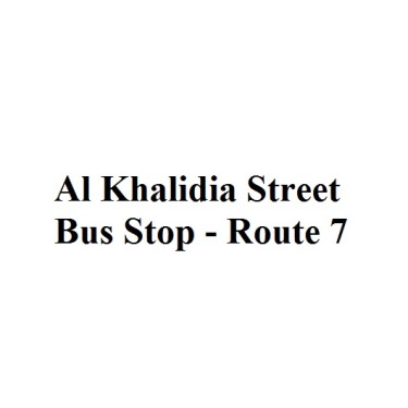 Al Khalidia Street Bus Stop - Route 7