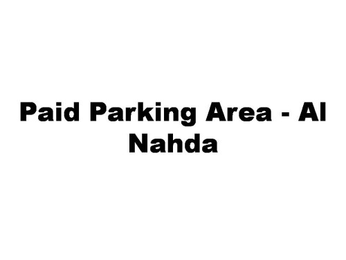 Paid Parking Area - Al Nahda