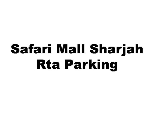 Safari Mall Sharjah Rta Parking