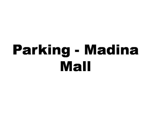 Parking - Madina Mall