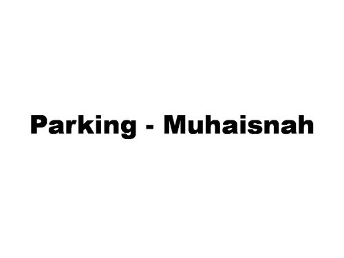 Parking - Muhaisnah