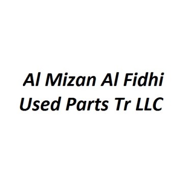 Al Mizan Al Fidhi Used Parts Tr LLC