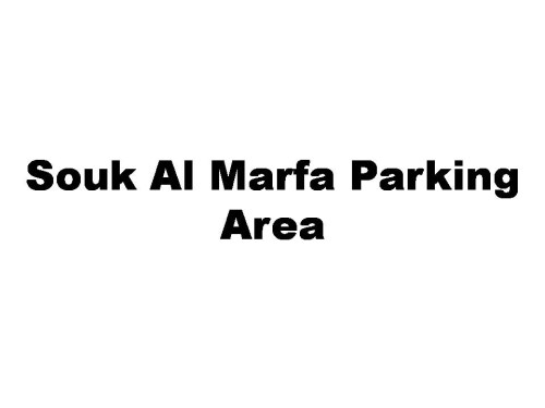 Souk Al Marfa Parking Area